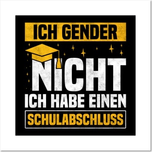 Ich Gender Nicht Ich Habe Einen Schulabschluss, Humorvolles Abschluss Posters and Art